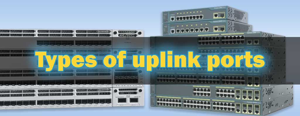 انواع پورت Uplink سوئیچ شبکه